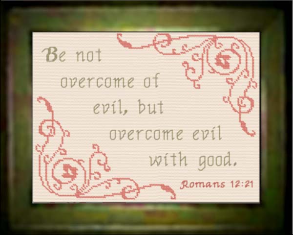 Overcome Evil - Romans 12:21